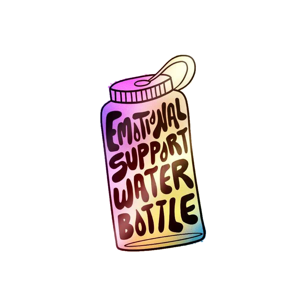 Emotional Support Water Bottle Holographic Sticker
